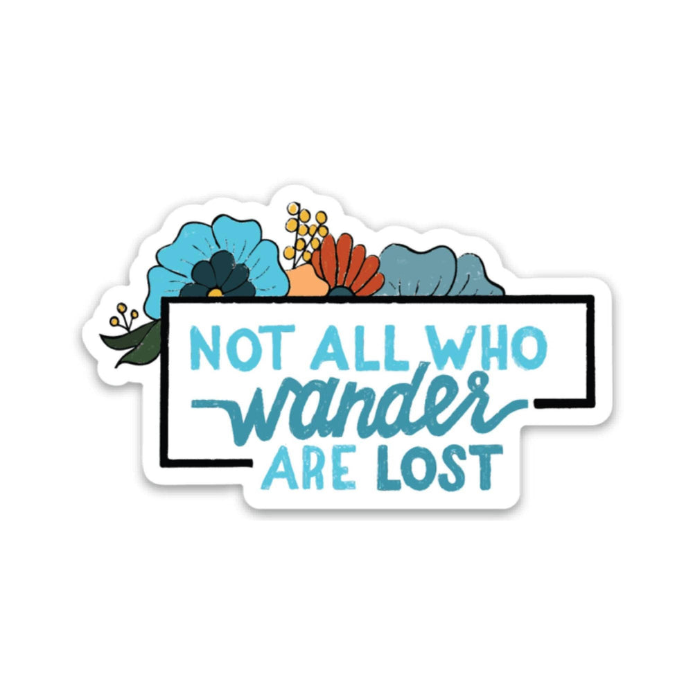 Sticker with floral design and 'Not all who wander are lost' text on a white background