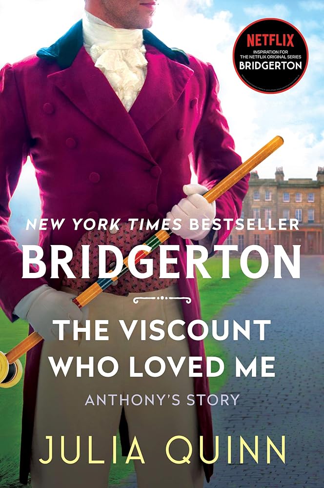 The Viscount Who Loved Me: Anthony&