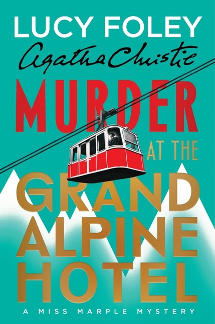 Book cover of 'Murder at the Grand Alpine Hotel' by Agatha Christie featuring a red cable car and mountains.