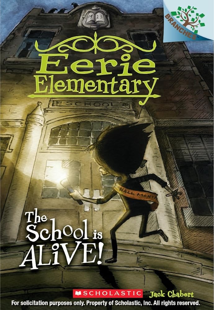 The School is Alive!: A Branches Book (Eerie Elementary 
