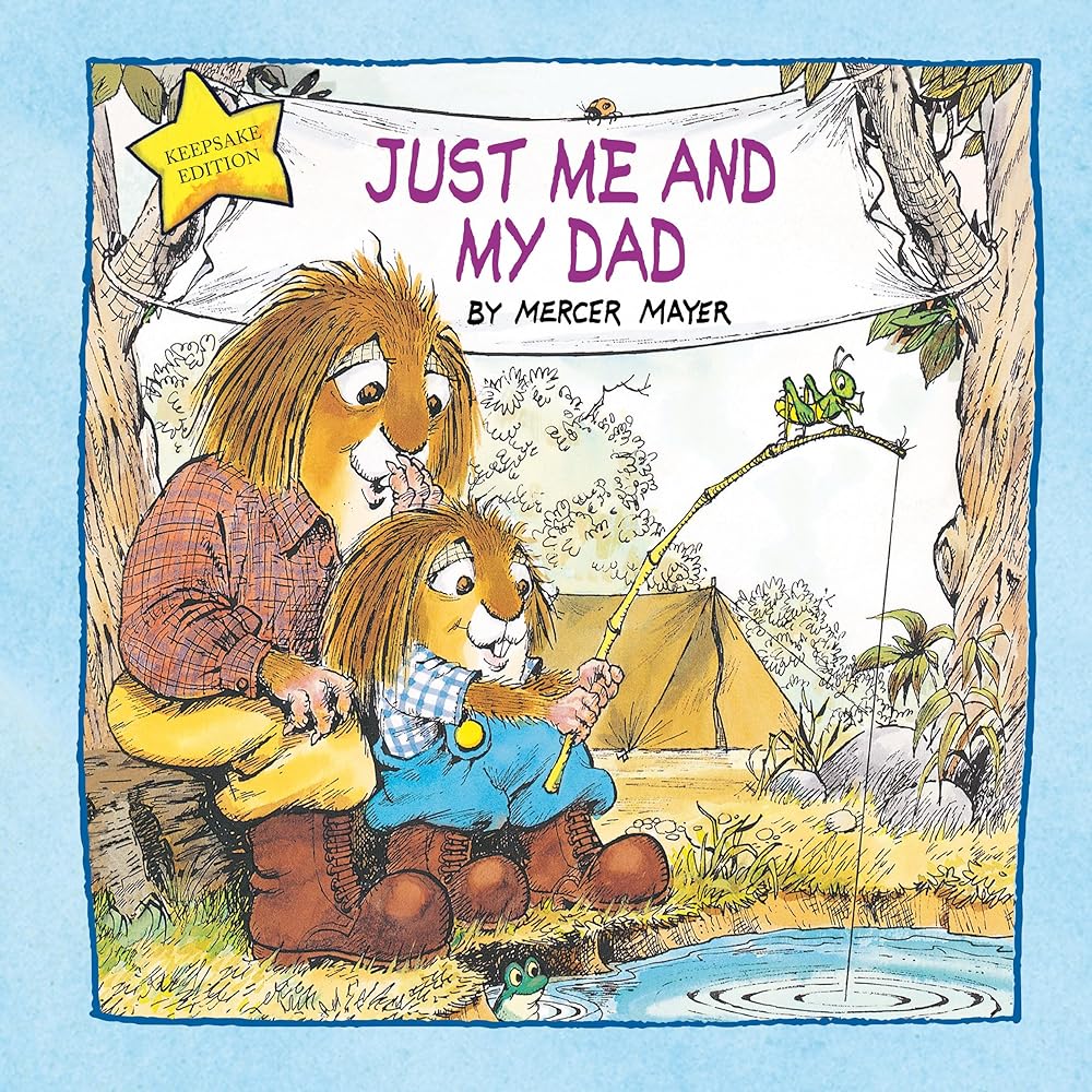 Just Me and My Dad (Little Critter): An Inspirational Gift Book cover image