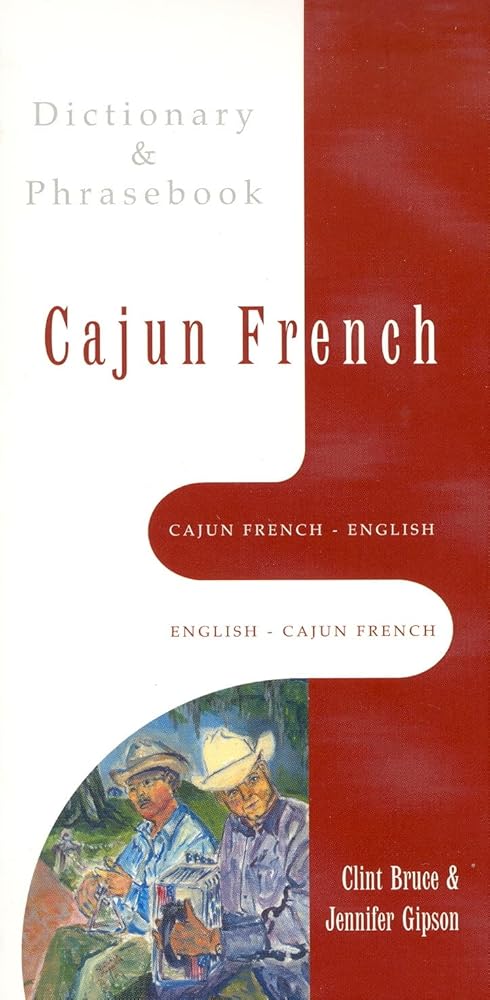 Cajun French-English/English-Cajun French Dictionary & Phrasebook (Hippocrene Dictionary & Phrasebooks) cover image