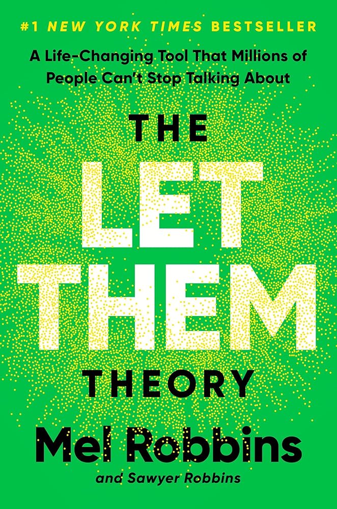 The Let Them Theory: A Life-Changing Tool That Millions of People Can&