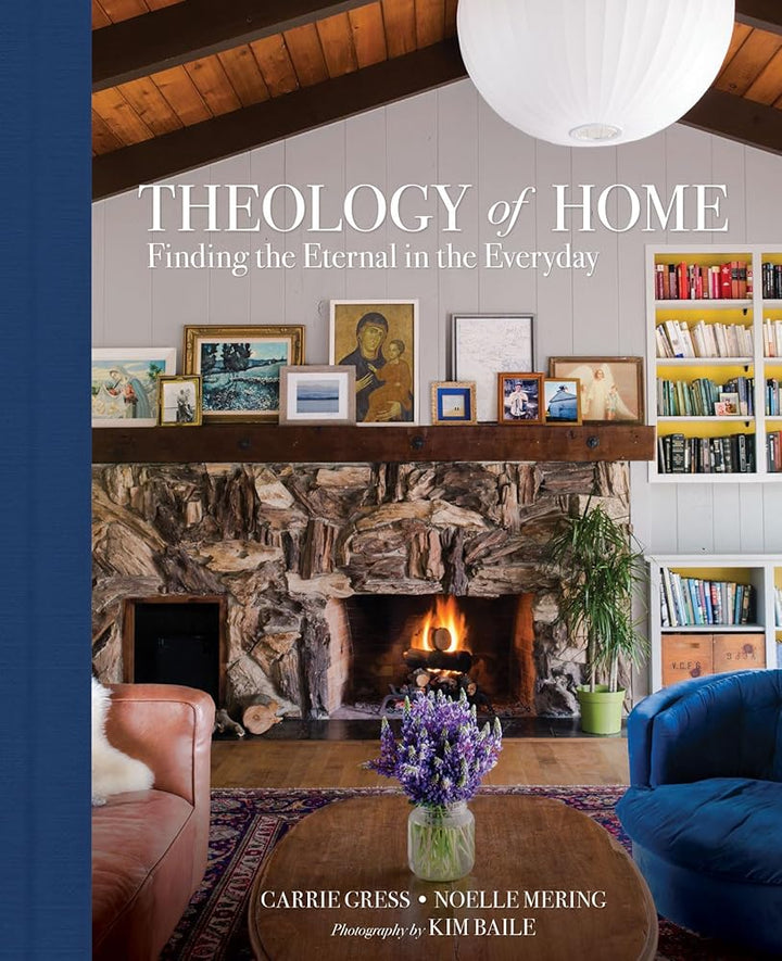 Theology of Home: Finding the Eternal in the Everyday cover image