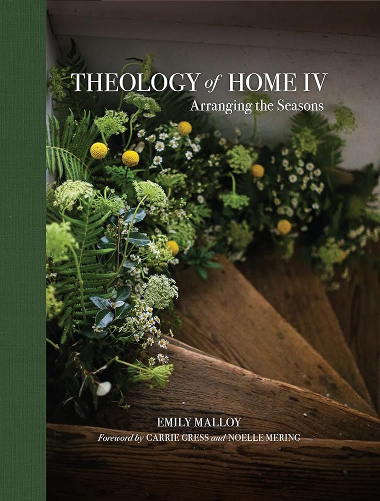 Theology of Home IV: Arranging the Seasons (Volume 4) cover image