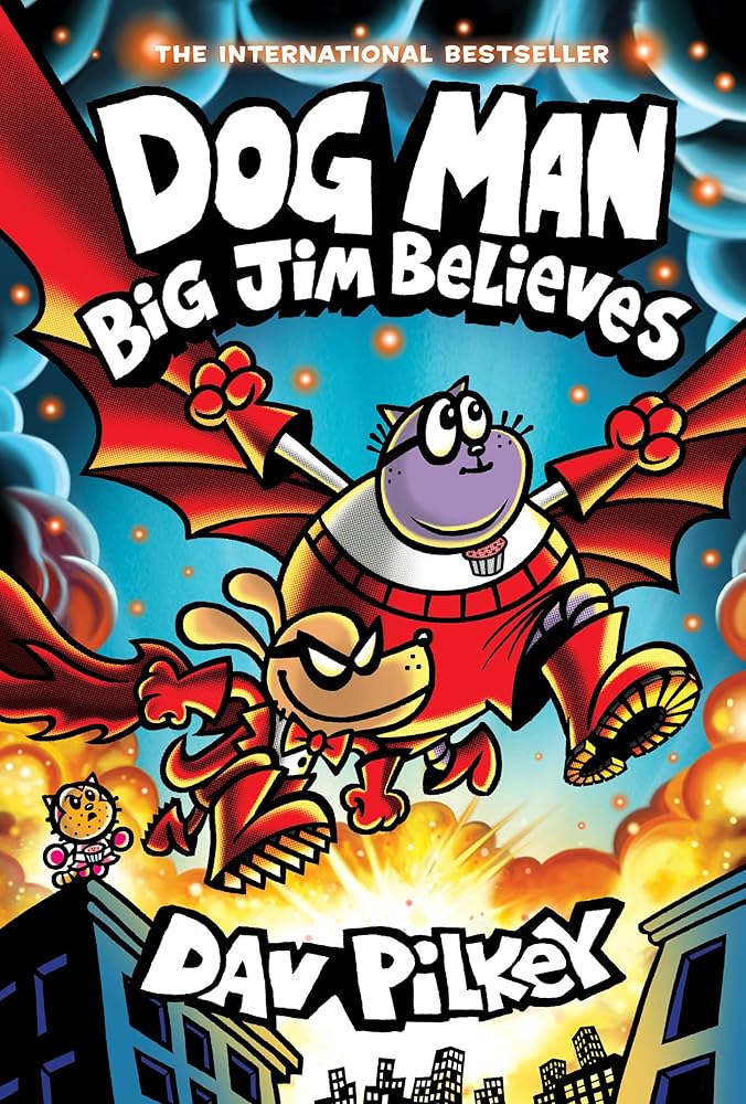 Dog Man: Big Jim Believes: A Graphic Novel (Dog Man 
