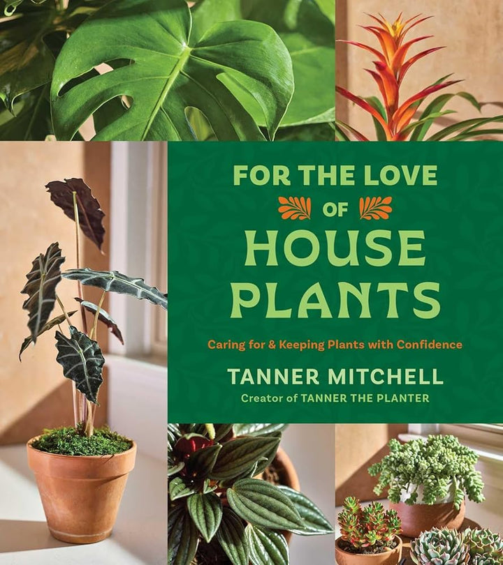 For the Love of Houseplants: Caring for &amp; Keeping Plants with Confidence cover image