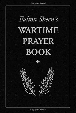 Fulton Sheen's Wartime Prayer Book cover image