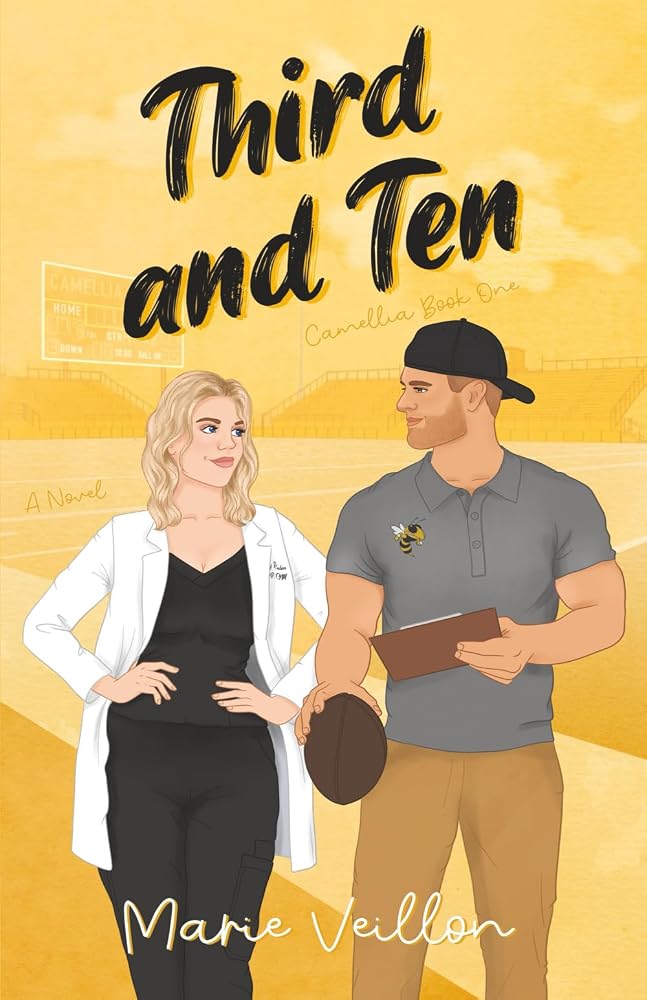 Third and Ten: A Novel (Camellia Rom-Com Series) cover image