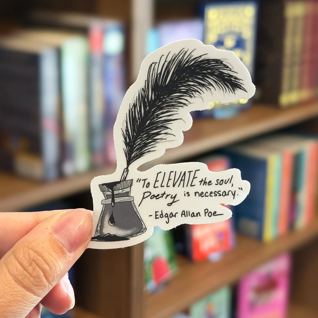 Sticker with a feather and Edgar Allan Poe quote held in front of a bookshelf.