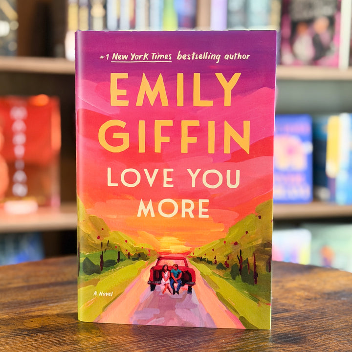 Love You More: A Novel cover