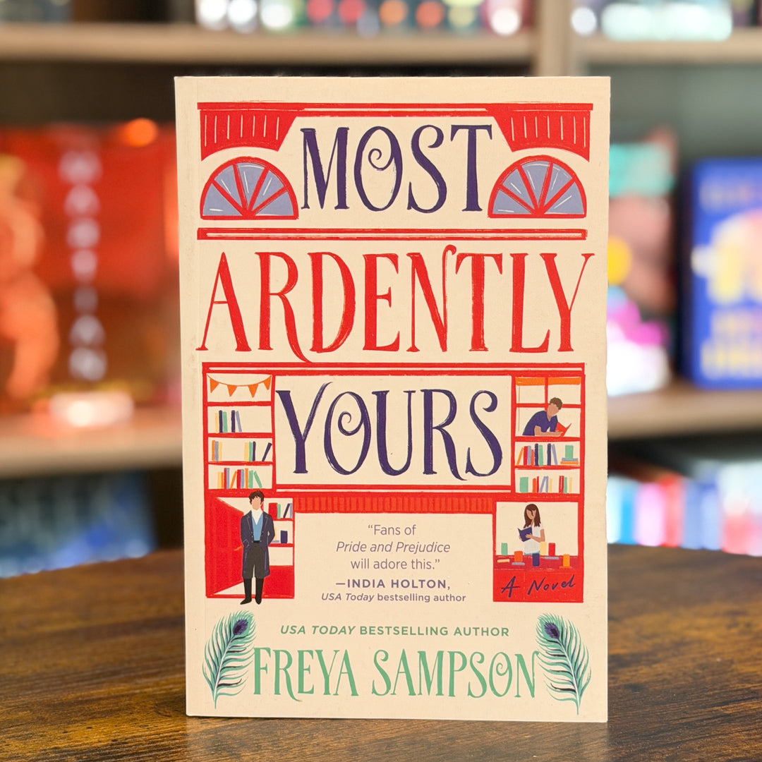 Most Ardently Yours: A Novel cover