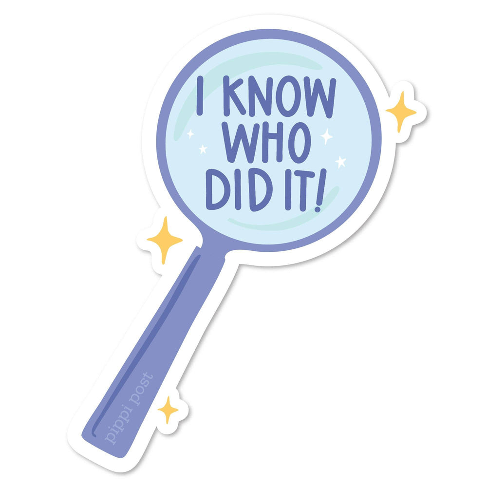 Sticker with a blue magnifying glass and text 'I KNOW WHO DID IT!' on a white background